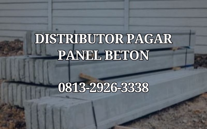 Distributor Pagar Panel Beton